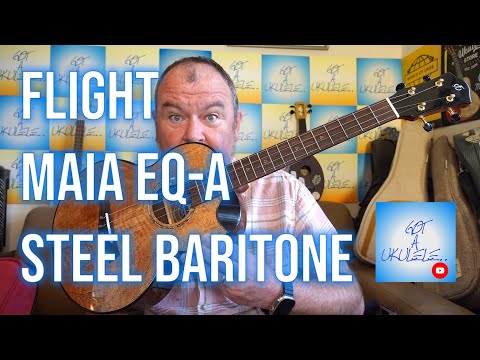 Got A Ukulele Reviews - Flight Maia EQ-A Steel Strung Baritone