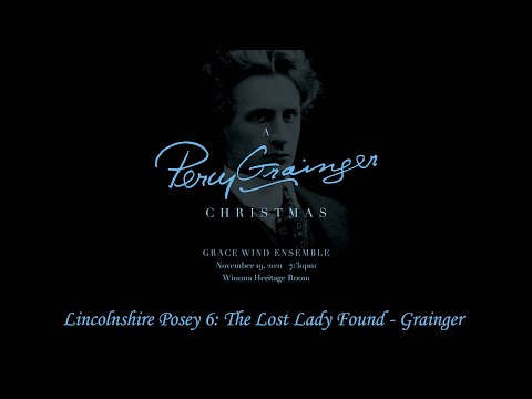 Lincolnshire Posey 6 The Lost Lady Found - Percy Grainger