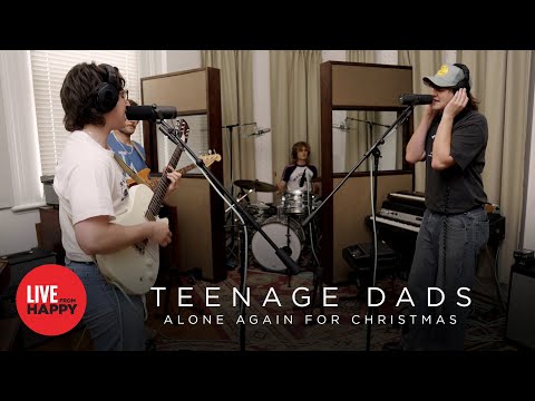 Teenage Dads - Alone Again For Christmas (Live from Happy)