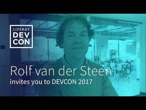Liferay DEVCON 2017 - Invitation Rolf van der Steen, Alliance Manager Nordics, Liferay