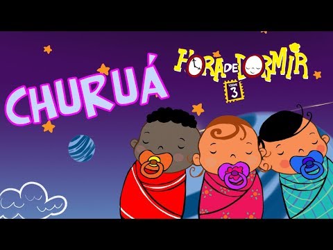 Churuá -  3Palavrinhas - Hora de Dormir Volume 3