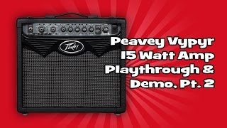 Video thumbnail for Peavey Vypyr 15 Watt Amp Playthrough & Demo, Pt. 2 by The Creative Guitarist