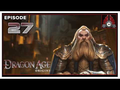 CohhCarnage Plays Dragon Age: Origins Ultimate Edition (Modded) - Episode 27