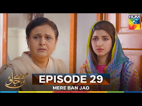Mere Ban Jao Episode 29