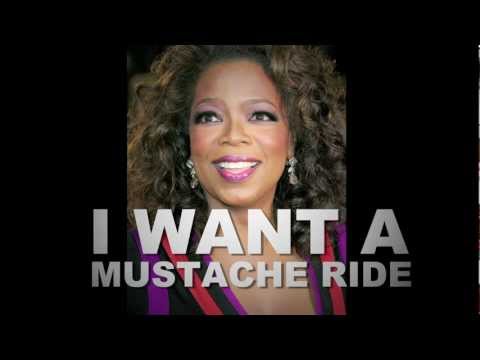 Who Wants A Mustache Ride- by LIL BOOTY