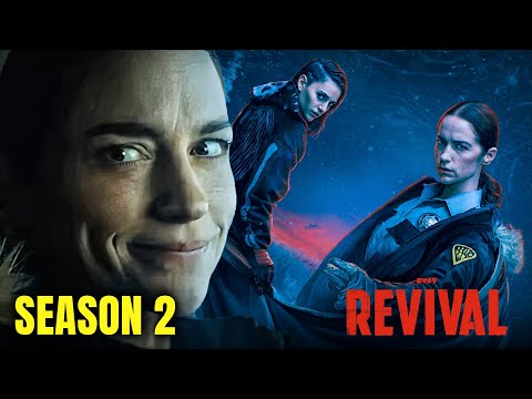 Revival Season 2 Trailer | Release Date | Plot | Cast & More Details!!