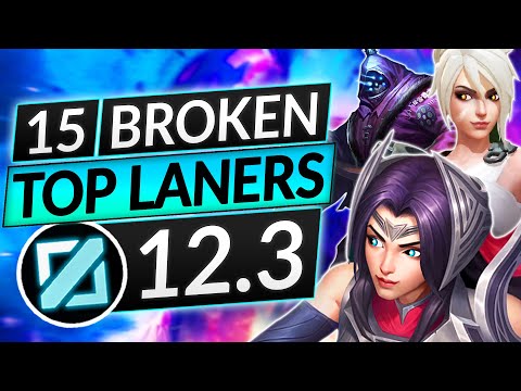 15 BEST TOPLANERS for Patch 12.3 - BROKEN TOP Champions to MAIN - LoL Guide
