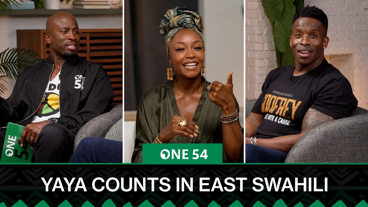 Yaya DaCosta Counts In East Swahili | One54 Africa Podcast