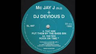 MC Jay J + DJ Devious D - Put Them By The Bass Bin