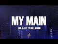 Mila J My Main Lyrics Ft Ty Dolla Ign