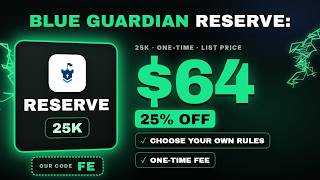 Blue Guardian Futures Reserve Explained: From $48, Pick Your Rules, Code FE & Ou