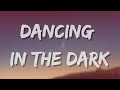 Rihanna Dancing In The Dark Lyrics We Gonna Light Up The Night Like Shooting Stars