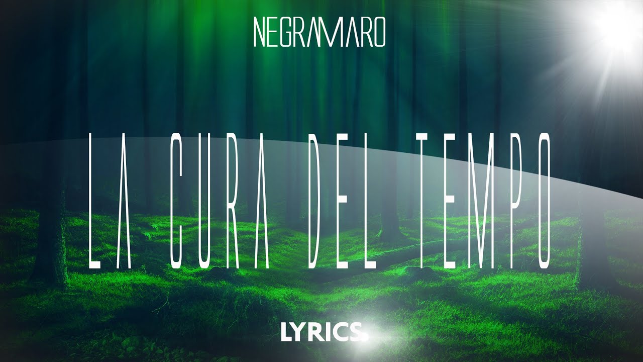 Watch Now Negramaro – La cura del tempo | Testo Negramaro – La cura del tempo | Testo