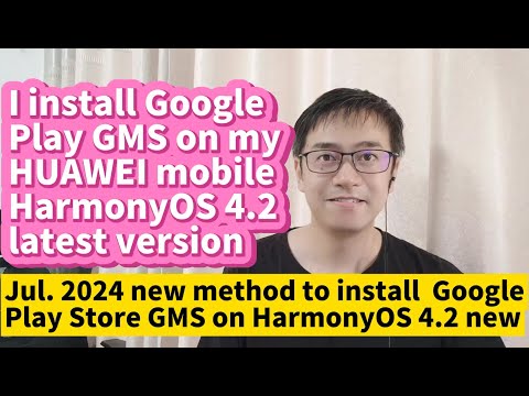 2024 HUAWEI HarmonyOS 4.2 install Google Play GMS on HUAWEI P60 P50 P70 Mate60 Mate50 Mate40 Mate30