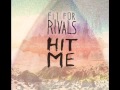 Fit For Rivals - Hit Me (Explicit) 