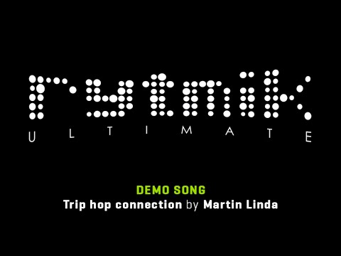 Trip Hop Connection (Rytmik Ultimate Demo Song by Martin Linda)