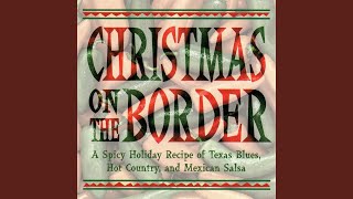 God Rest Ye Merry Gentlemen (Christmas On The Border Version)