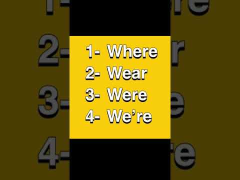 Confusing Words : How to pronounce where , wear , were & we’re