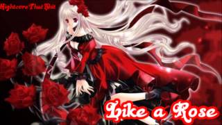 Like a Rose - Nightcore
