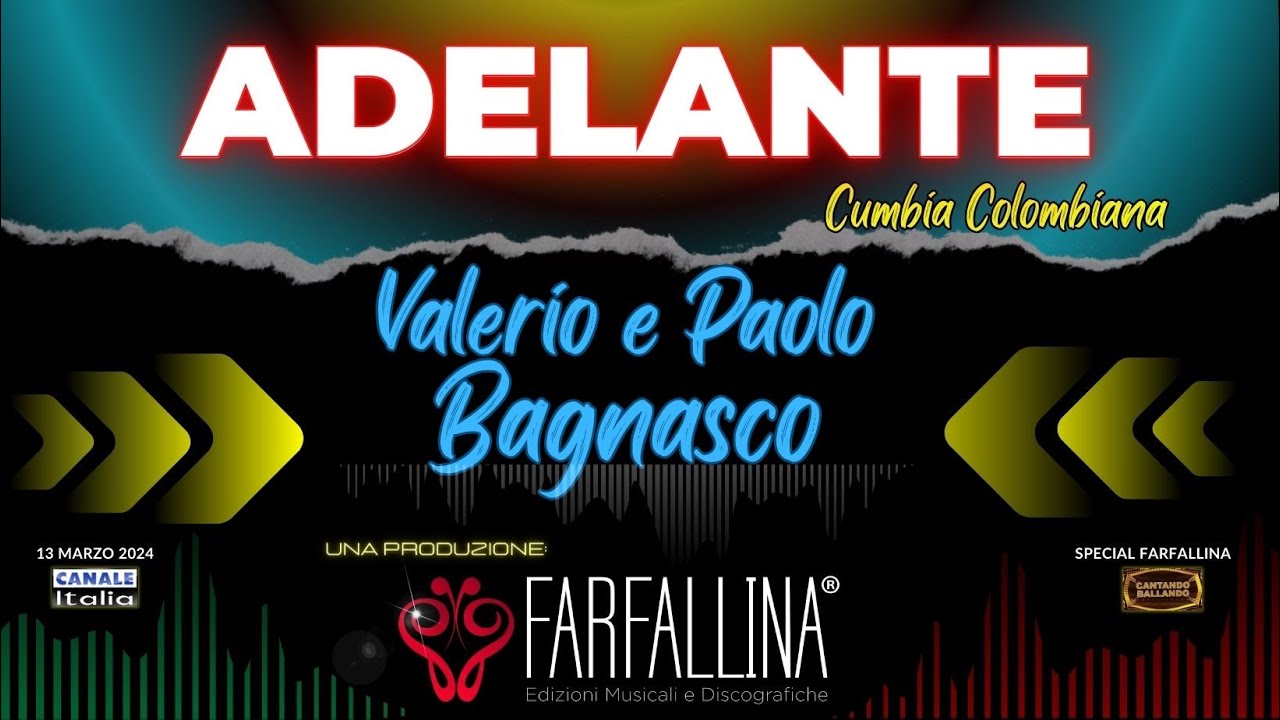 Valerio e Paolo Bagnasco "ADELANTE" Canale Italia SPECIALE FARFALLINA Cantando Ballando