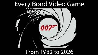 Every James Bond 007 Game Ever Made (1982 - 2026)