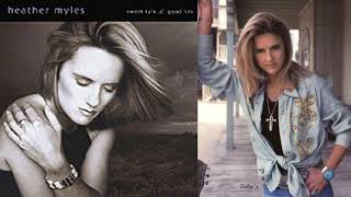 Heather Myles  ~  &quot;One Man Woman Again&quot;