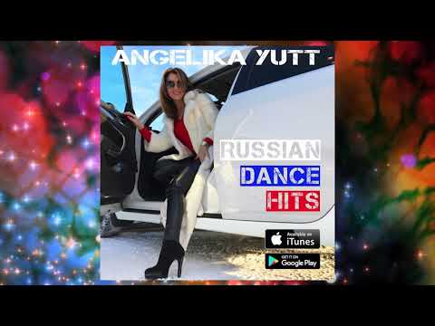 ANGELIKA YUTT - RUSSIAN DANCE HITS