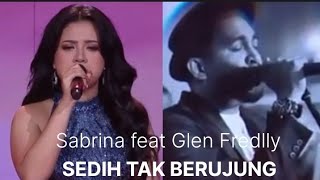 Download lagu SEDIH TAK BERUJUNG - SABRINA FEAT ( KENANGAN GLEN FREDLY ) mp3