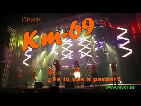 Km-69 La Macro Nº-1 de España