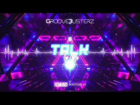 Groovebusterz - Talk To Me (CLIMO Bootleg V2)