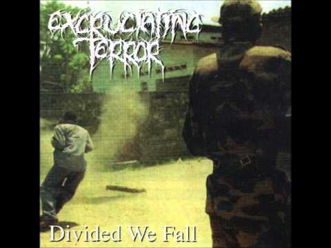 Excruciating Terror - Divided We Fall