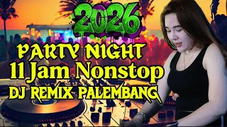 Download lagu DJ Remix Palembang 2026 ‼️ 11 Jam Nonstop Full Musik Discotik Terbaru Paling Mantap mp3