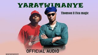 Yaratwimanye by Thomson ft Fica Magic prod by Ganza official video lyrics.RTC Music 2022.
