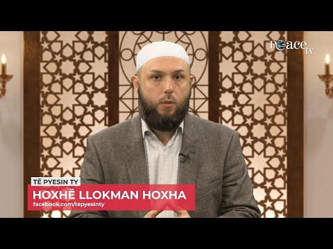 Të pyesin ty | 23. Trajtim i pyetjeve - Llokman Hoxha