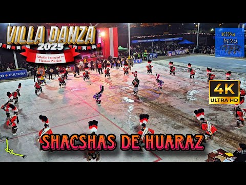 FINAL - SHACSHAS DE HUARAZ /Ancash/ Sangres Peruanas (VILLA DANZA 2025 FIESTAS PATRIAS - LUCHO MOZO)