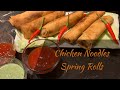 Chicken noodles spring roll recipe | easy & authentic recipe of Chinese chicken noodles spring roll