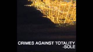 Sole - Crimes Against Totality - Class War