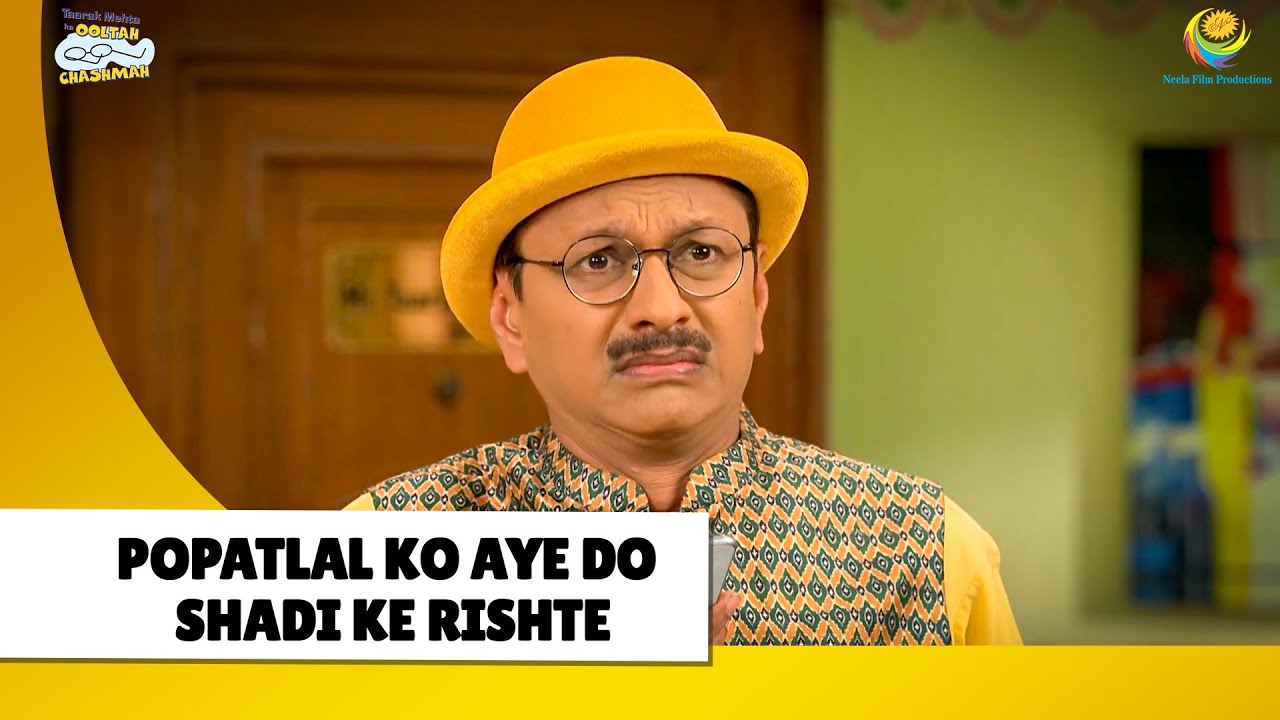 Popatlal ko aye do shadi ke rishte! | Haste Raho Hasate Raho | Taarak Mehta ka Ooltah Chashmah