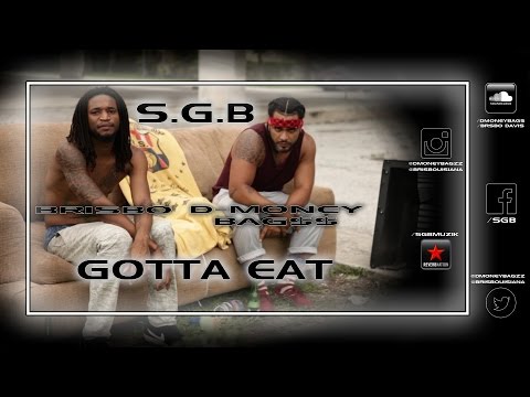 SGB - Gotta Eat (Official Music Video)