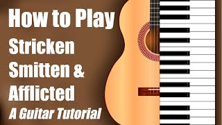 Stricken, Smitten, and Afflicted | Fernando Ortega | Chord Chart &amp; Tutorial