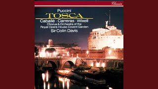 Puccini: Tosca / Act 1 - &quot;Mario! Mario! Mario!&quot; &quot;Son qui!&quot; - &quot;Non la sospiri la nostra casetta&quot;