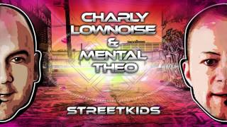 Charly Lownoise &amp; Mental Theo - Streetkids (Instrumental) [Official Audio Stream]