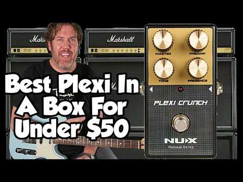 NUX Plexi Crunch Pedal - The Best Marshall In A Box Pedal For Under $50!