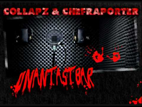 Chefraporter - Unantastbar feat. Collapz