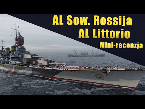 AL Littorio / AL Sow. Rossiya - mini review of the new ships from Azur Lane - A ship on the horiz...