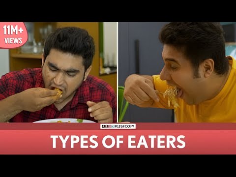 FilterCopy | Types Of Eaters | Ft. Viraj, Nayana, Daljeet