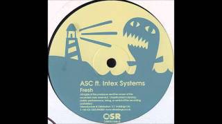 ASC ft. Intex Systems - Fresh
