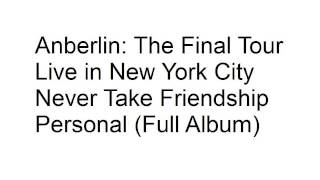 Anberlin Live In New York City Never Take Friendship Personal (Full Album)