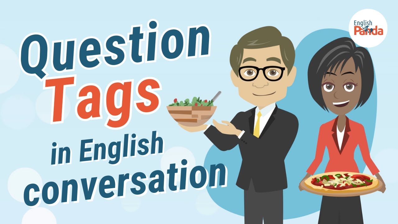 Question Tags | English Pronunciation and Grammar in Conversation