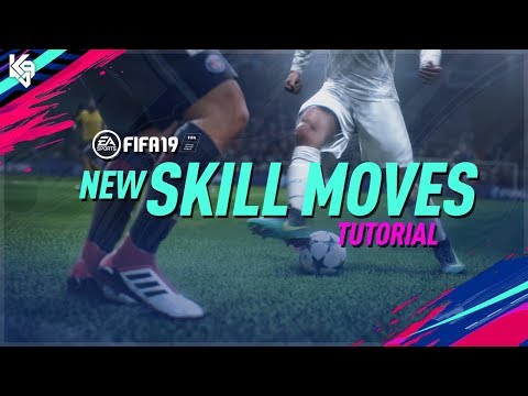 FIFA 19 - All New Skill Moves
